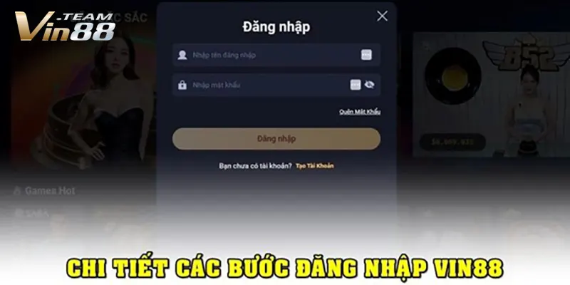 chi tiết các bước đăng nhập vin 88